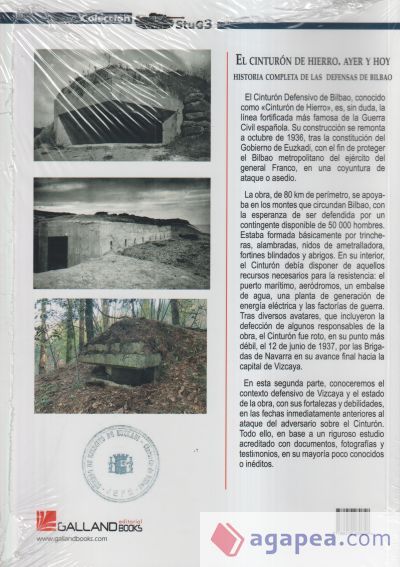El cinturon de hierro. Ayer y hoy. Parte II: Historia completa de las defensas de Bilbao