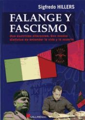 Portada de Falange y fascismo: dos doctrinas diferentes, dos modos distintos de entender la vida y la muerte