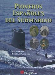 Portada de Pioneros españoles del submarino