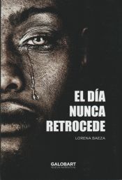 Portada de El día nunca retrocede