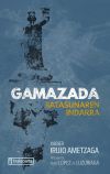 Gamazada: Batasunaren indarra