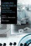 Gambling Problems in Youth Gambling Problems in Youth