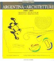 Portada de Argentina. Architetture 1880-2004