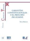 Garant&iacute;as constitucionales y el principio pro homine