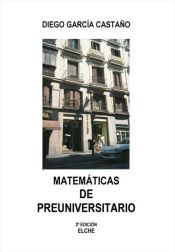 Portada de MATEMÁTICAS DE PREUNIVERSITARIO 2ª EDICIÓN