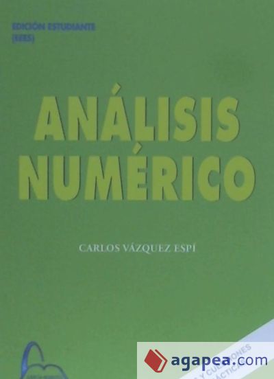 Análisis numérico, grado en ingeniería aeroespacial . Ejercicios y cuestiones teórico-prácticas. Edición estudiante