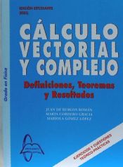 Portada de Cálculo vectorial y complejo . definiciones, teoremas y resultados, grado en física