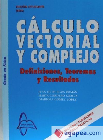 Cálculo vectorial y complejo . definiciones, teoremas y resultados, grado en física