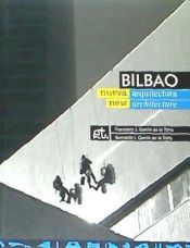 Portada de Bilbao nueva arquitectura = Bilbao new architecture