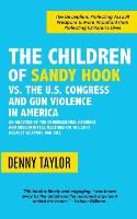 Portada de The Children of Sandy Hook vs. the U.S. Congress and Gun Violence in America