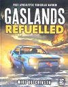 Gaslands: Refuelled: Post-Apocalyptic Vehicular Mayhem