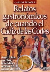 Portada de Relatos gastronómicos del Cádiz de las Cortes