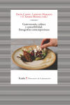 Gastronomia, cultura y sostenibilidad. Etnografias contemporaneas.