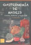 Gastronomía de Madrid: Cocina, historia y tradición