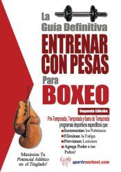 Portada de La guia definitiva - Entrenar con pesas para boxeo