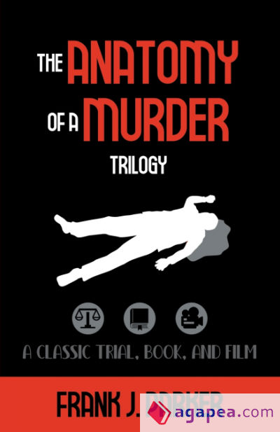 The Anatomy of a Murder Trilogy