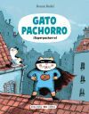 Gato Pachorro : &iexcl;Superpachorro!