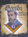 Gaudi Santo o Mason?