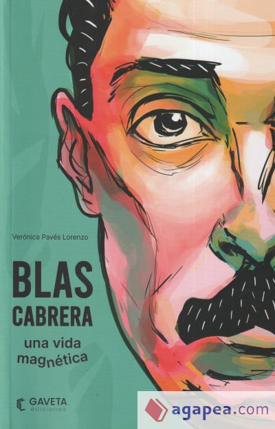 Blas Cabrera: una vida magnética