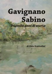 Portada de Gavignano Sabino Duemila anni di storia (Ebook)