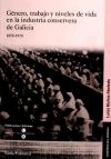 GÉNERO, TRABAJO Y NIVELES DE VIDA EN LA INDUSTRIA CONSERVERA DE GALICIA