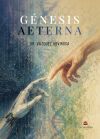 G&Eacute;NESIS AETERNA