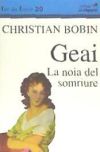 Geai. La noia del somriure