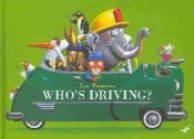 Portada de who&Acirc;&acute;s driving?