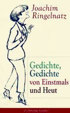 Portada de Gedichte, Gedichte von Einstmals und Heut (Ebook)