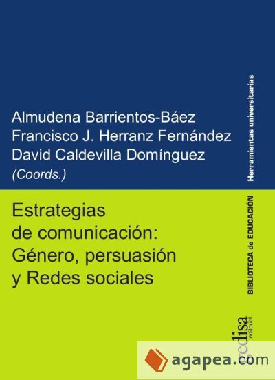 Estrategias de comunicaci&oacute;n: G&eacute;nero, persuasi&oacute;n y Redes sociales