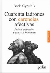 Portada de Cuarenta Ladrones Con Carencias Afectivas