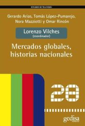 Portada de Mercados globales, historias nacionales