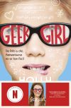 Geek Girl. Ahora un serie de Netflix