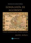 Genealogia de Occidente. Claves históricas del mundo actual