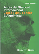 Portada de Actes del Simposi Internacional Josep Palau i Fabre. L'Alquimista