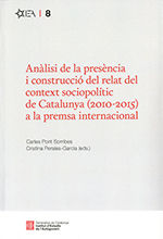 Portada de Anàlisi de la presència i construcció del relat del context sociopolític de Catalunya (2010-2015) a la premsa internacional
