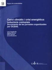 Portada de Canvi climàtic i crisi energètica: solucions comunes. Documents de les jornades organitzades per OCEAS