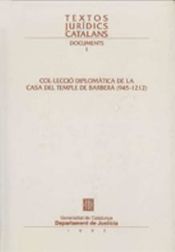 Portada de Col·lecció diplomàtica de la Casa del Temple de Barberà (945-1212)