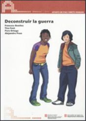 Portada de Deconstruir la guerra