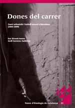 Portada de Dones del carrer. Canvi urban&iacute;stic i treball sexual a Barcelona (2005-2009)