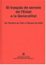 Portada de El traspàs de serveis de l'Estat a la Generalitat. De l'Estatut de 1932 a l'Estatut de 2006