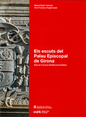 Portada de Els escuts del Palau Episcopal de Girona