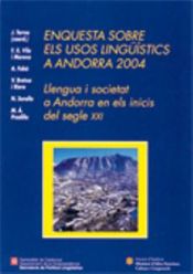 Portada de Enquesta sobre els usos lingüístics a Andorra 2004. Llengua i societat a Andorra en els inicis del segle XXI