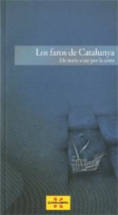 Portada de Faros de Catalunya. De norte a sur por la costa/Los