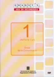 Portada de Graduï's. Ara en secundària. Àmbit de la comunicació, unitats 1 a 8 (DVD)