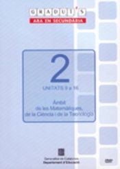 Portada de Graduï's. Ara en secundària. Àmbit de les matemàtiques, de la ciència i de la tecnologia, unitats 9 a 16 (DVD)