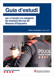 Portada de Guia d'estudi per a l'accés a la categoria de mosso/a del cos de Mossos d'Esquadra: Edició actualitzada a gener de 2023