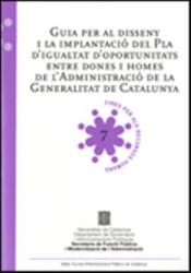 Portada de Guia per al disseny i la implantació del Pla d'igualtat d'oportunitats entre dones i homes de l'Administració de la Generalitat de Catalunya