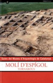 Portada de Guies del Museu d'Arqueologia de Catalunya. El Molí d'Espígol. Tornabous