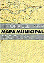 Portada de Història del mapa municipal de Catalunya